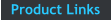 Product Links